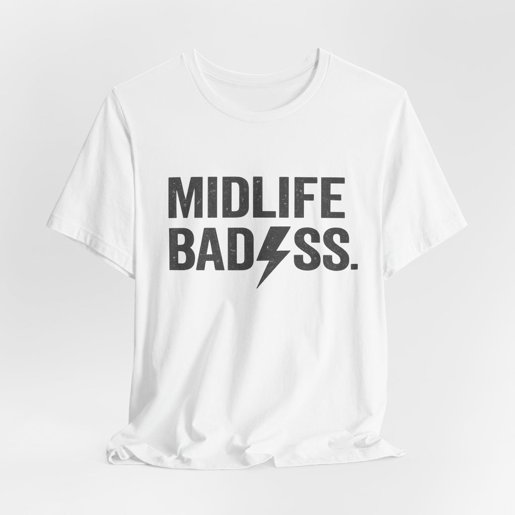 Midlife Badass T-Shirt
