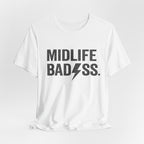 Midlife Badass T-Shirt