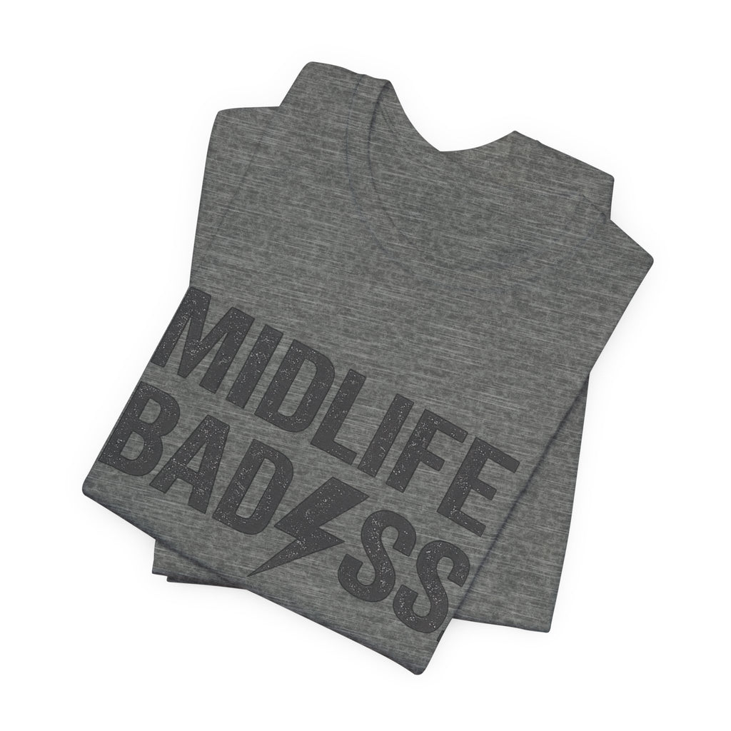 Midlife Badass T-Shirt