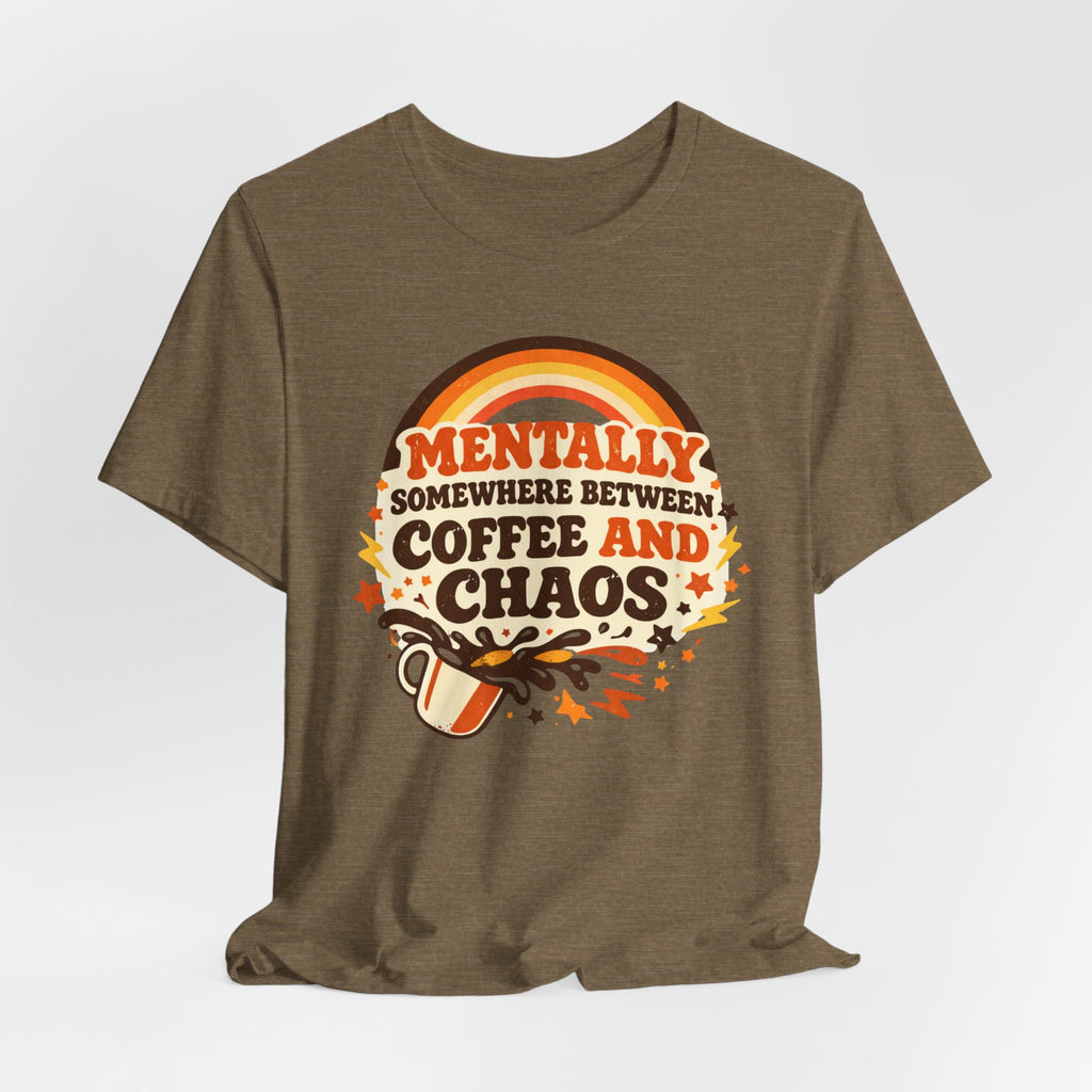 Coffee and Chaos T-Shirt