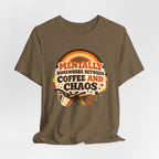 Coffee and Chaos T-Shirt