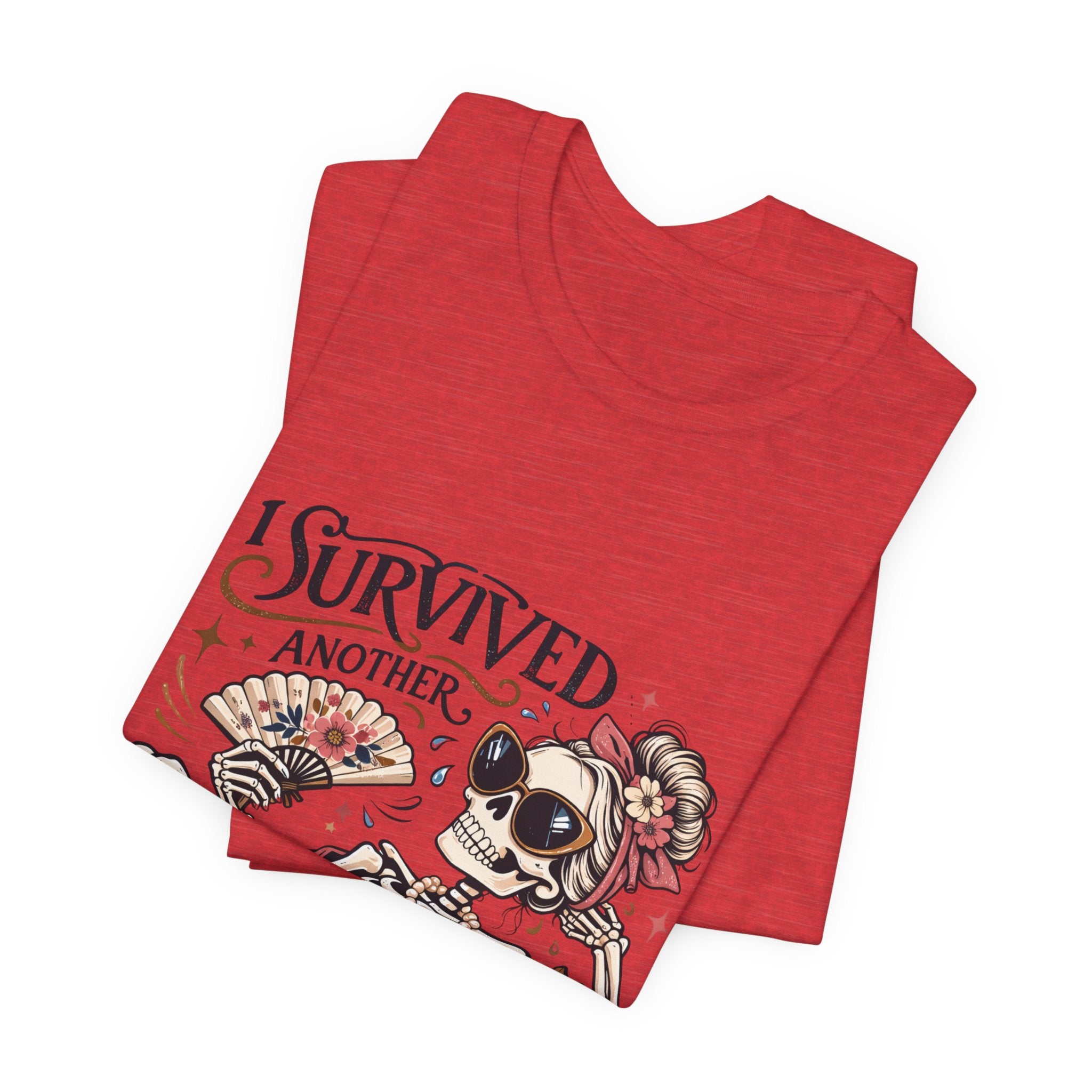 I Survived Another Hot Flash T-Shirt