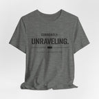 Currently Unraveling T-Shirt