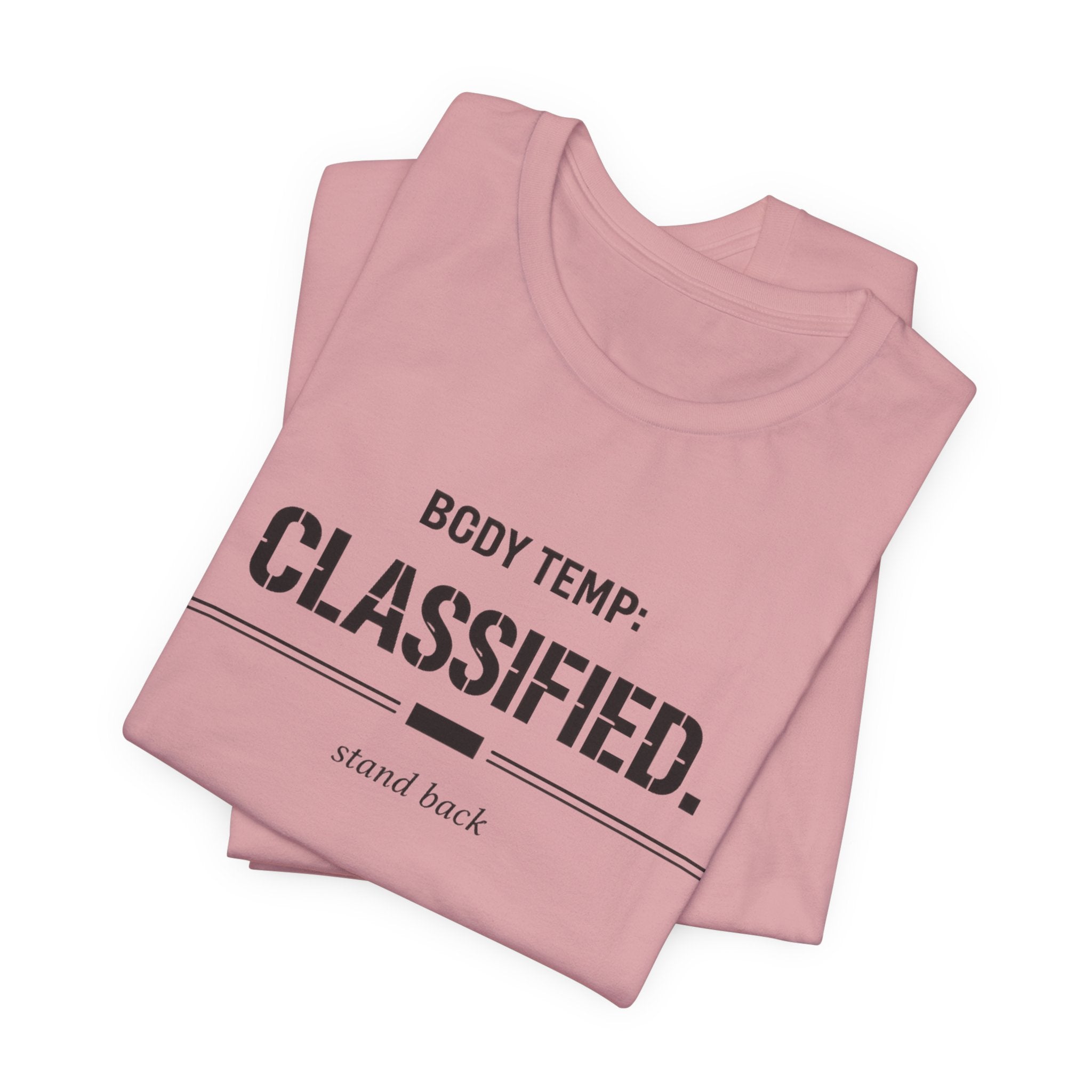 Body Temp Classified T-Shirt