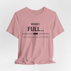 Memory Full T-Shirt