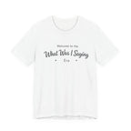 What Was I Saying Era T-Shirt