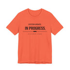System Update In Progress  T-Shirt