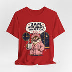 3 AM Wide Awake T-Shirt