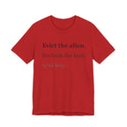 Evict The Alien T-Shirt