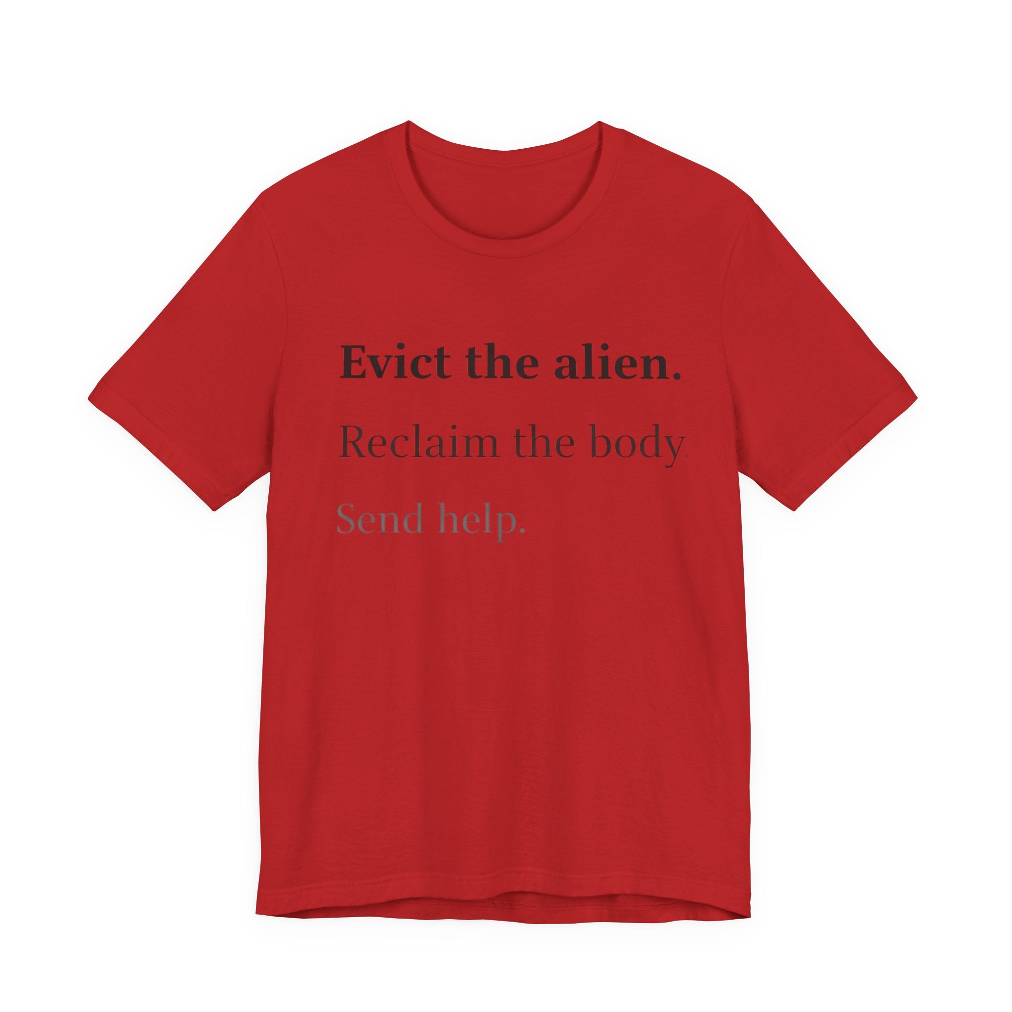 Evict The Alien T-Shirt