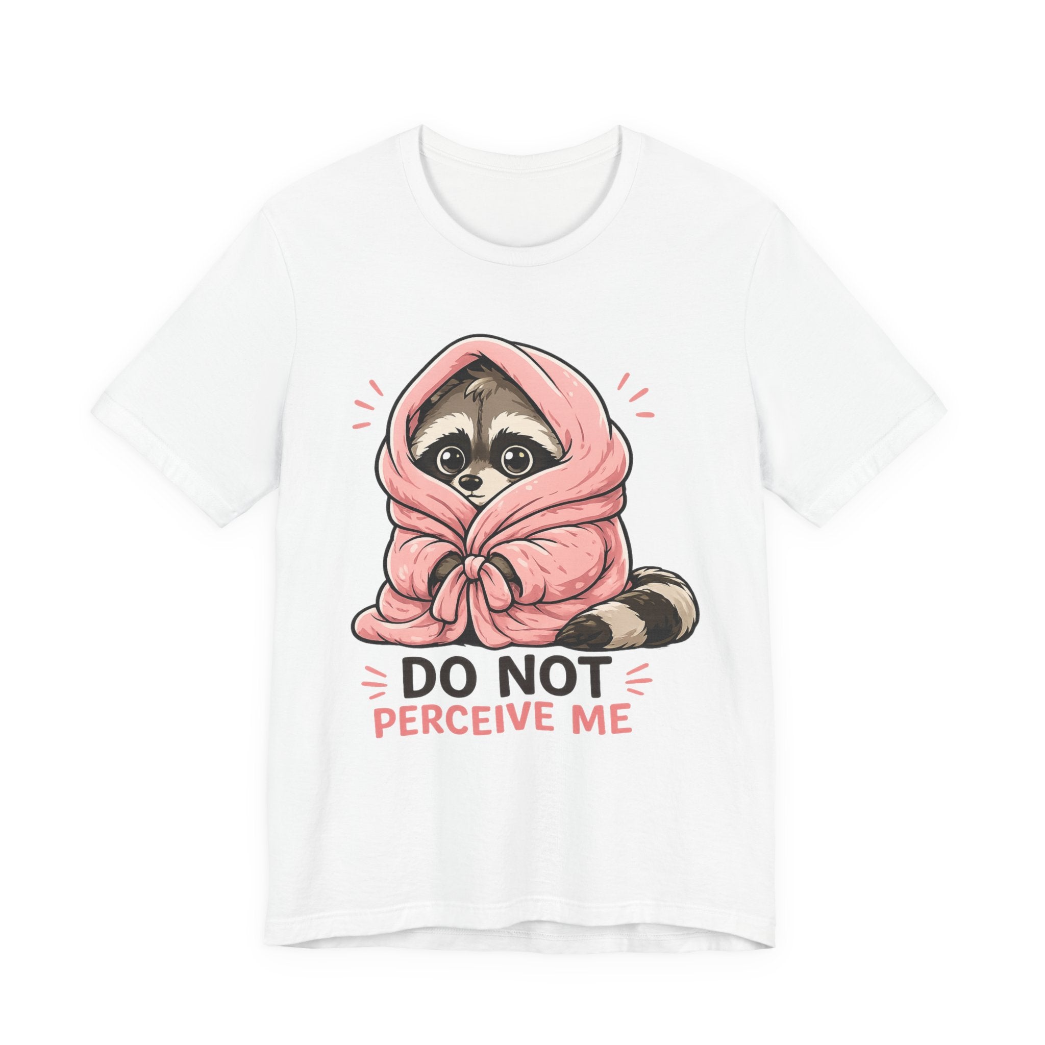 Do Not Perceive Me T-Shirt