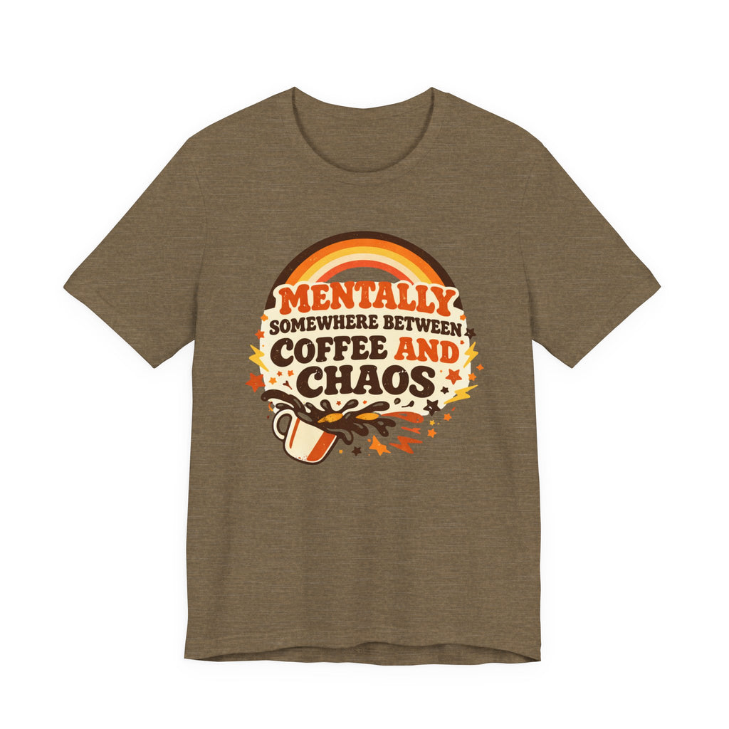 Coffee and Chaos T-Shirt