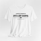 Spite and Dry Shampoo T-Shirt