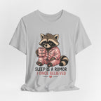 Sleep is a Rumor I Once Believed T-Shirt