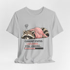 Current Status Still Loading T-Shirt