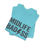 Midlife Badass T-Shirt