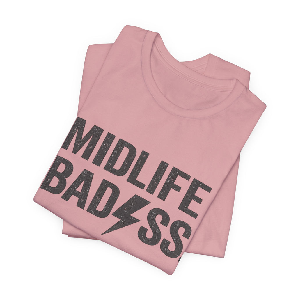 Midlife Badass T-Shirt